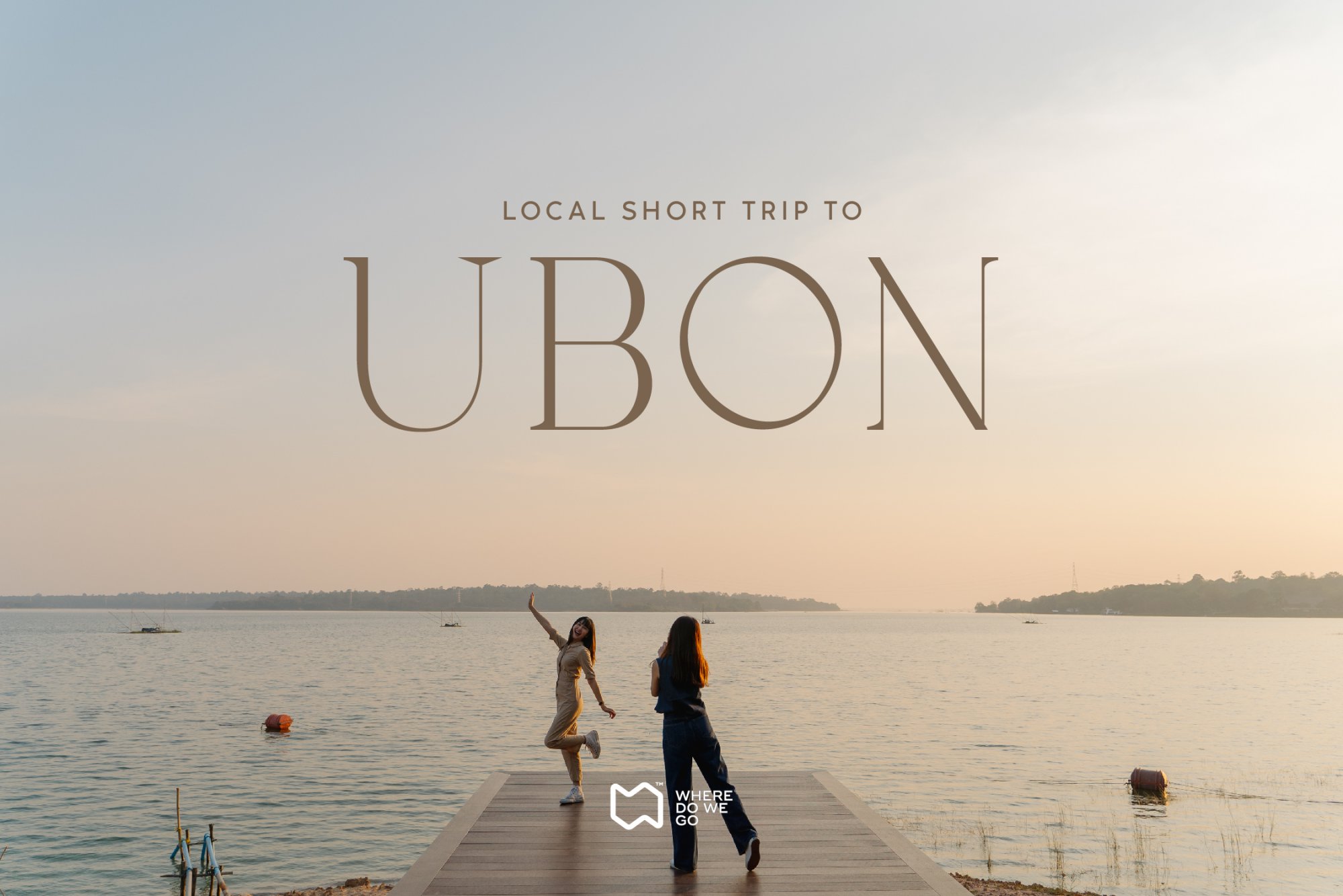 Local Short Trip to UBON!